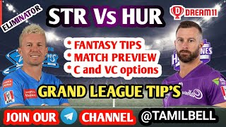 STR vs HUR BBL ELIMINATOR  MATCH Dream11 BOARD PREVIEW TAMIL | Captain,Vice-captain, Fantasy Tips screenshot 4