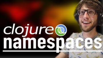 Clojure Namespaces Tutorial