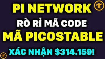 TIN VUI GCV: Mã PicoStable Xác Nhận 314.159$! |PI NETWORK MỚI NHẤT