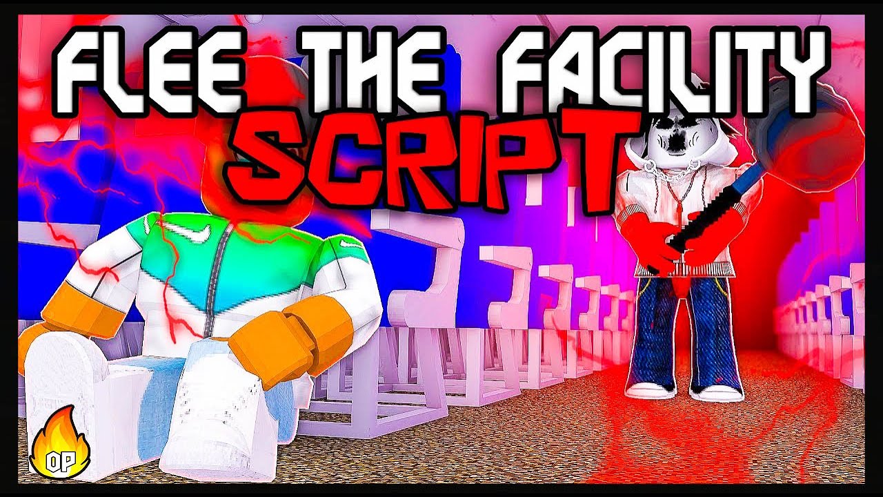 Flee The Facility Script, 2 Flee The Facility Scripts