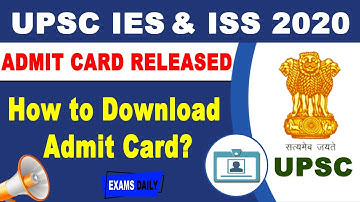 How to Download UPSC ISS/IES Hall Ticket & Exam date 2020 | UPSC Exam 2020 Admit Card Released