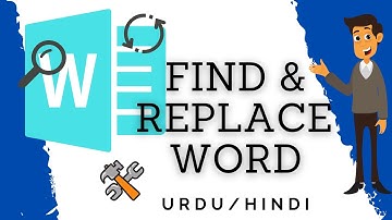 How to use Find & Replace in MS Word in 2021 [Urdu/Hindi] | MS Word