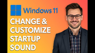 How To Change And Customize Startup Sound On Windows 11 [2025 Guide]