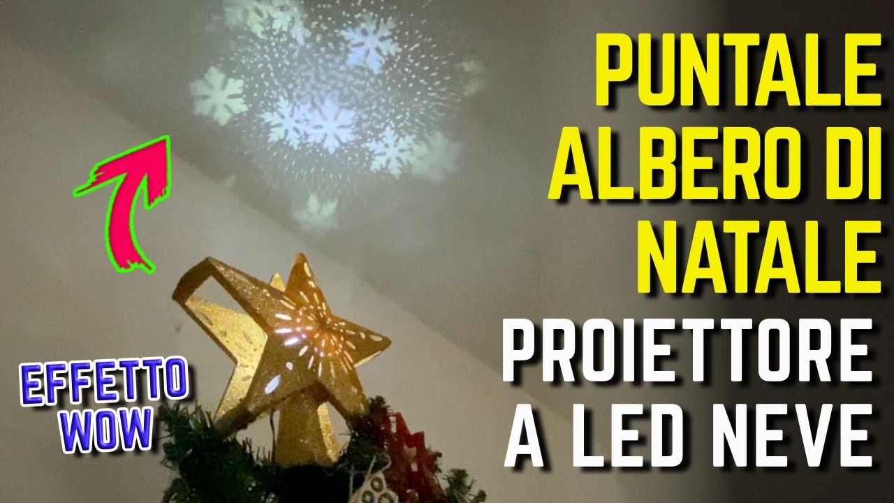 Led Per Albero Di Natale STELLA ALBERO di NATALE con PROIETTORE LED puntale per albero - YouTube