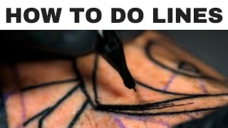 HOW TO TATTOO - LINE WORK HOW TO TATTOO - LINE WORK