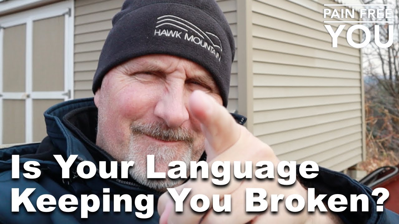 Is Your Language Keeping You Broken?