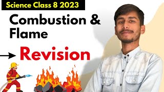 REVISION 🔥|  Combustion And Flame  | Class 8 Science chapter Combustion and Flame