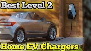 Top 10 Level 2 Home EV Chargers | level 2 Electric Chargers