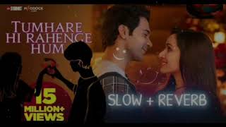 Tumhare Hi Rahenge Hum Lofi Song ( slowed + reverb ) |  Ak Ajeet Kumar_Official