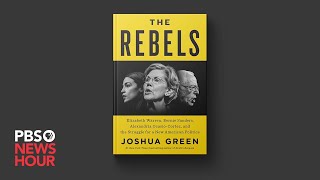 New book 'The Rebels' explores how populists have transformed the Democratic Party