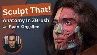 Sculpt That — Anatomy in ZBrush, with Ryan Kingslien