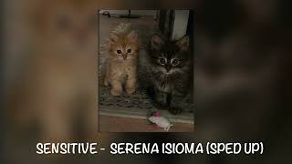 sensitive - serena isioma (sped up)