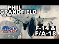 Interview with Phil Grandfield on the F-14 & F/A-18