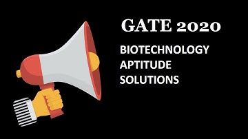 GATE 2020 BIOTECHNOLOGY | APTITUDE SECTION ANSWER KEY