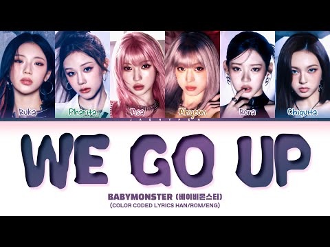 BABYMONSTER - 'We Go Up' (베이비몬스터 We Go Up 가사) (Color Coded Lyrics)