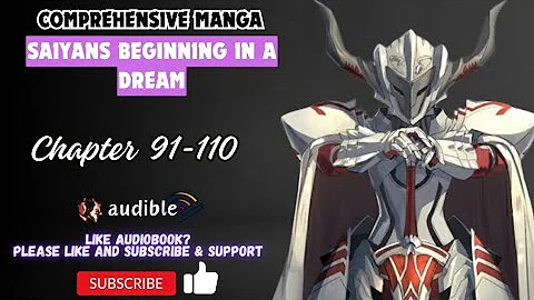 Chapter 91-110 : Comprehensive Manga: Saiyans Beginning In A Dream - DayDayNews