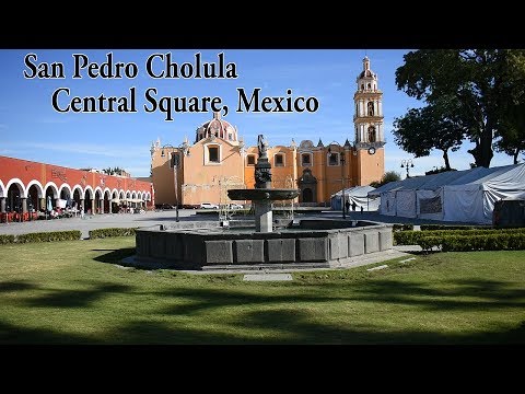 San Pedro Cholula | Central Square | English | Subtitles | Puebla | Canadian in Mexico