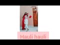 Hauli hauli dance by nishtha goyal inspired from bhangralicious