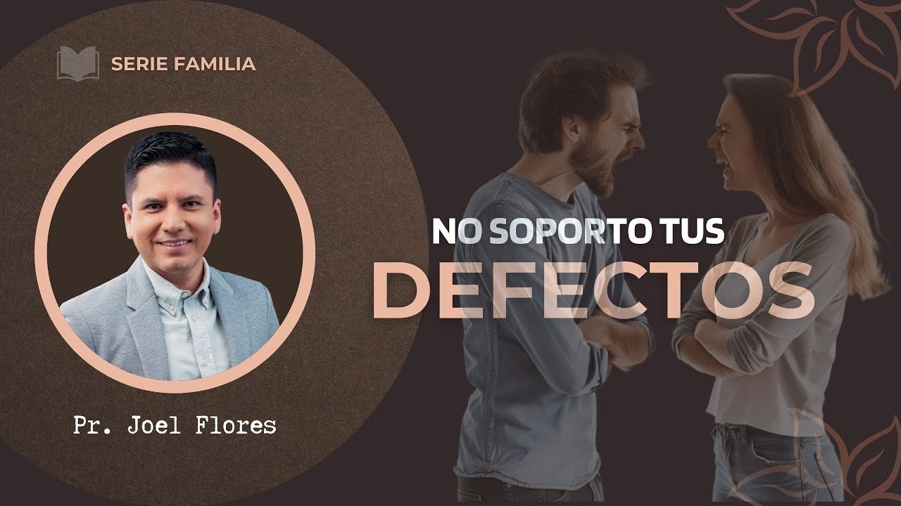 ¿COMO LIDIAR CON LOS DEFECTOS DE LA PAREJA?