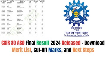 CSIR SO ASO Final Result 2024 Out – Download Merit List, Cut-Off Marks, and Next Steps