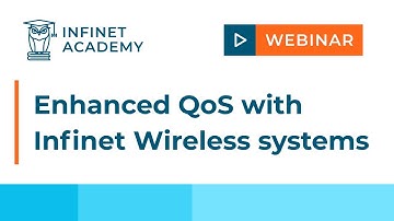 Webinar: Enhanced QoS with Infinet Wireless systems