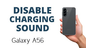How to DISABLE CHARGING SOUND on the Galaxy A56!