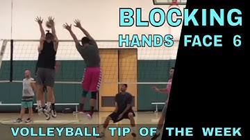Volleyball Block Technique (Hands Face 6) - Volleyball Tip Of The Week #10