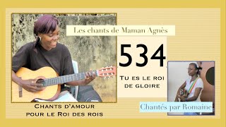 Video thumbnail of "534 Tu es le Roi de gloire"