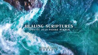 Healing Scriptures (with Apostle Jean-Pierre Bekker)