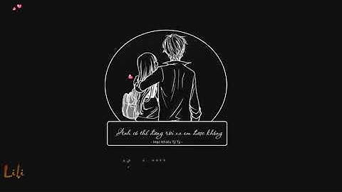 [Vietsub+Kara] Anh có thể đừng rời xa em được không - Mạc Khiếu Tỷ Tỷ 你能不能不要离开我 - 莫叫姐姐