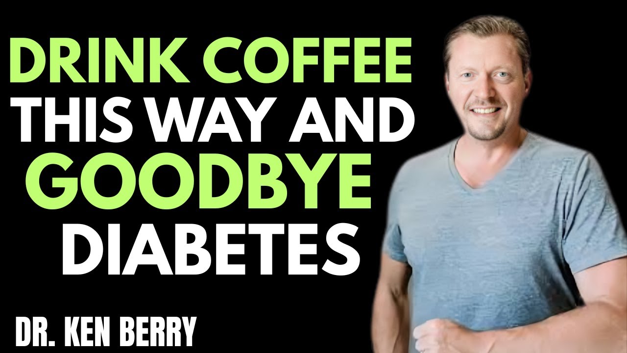 SENIORS: You're Drinking Coffee Wrong (Do This to Control Diabetes) | Dr. Ken D. Berry, MD