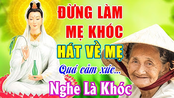 ĐỪNG LÀM MẸ KHÓC, CHỮ HIẾU...LK Nhạc Hát Về Cha Mẹ Hay Và Cảm Động Nhất 2024 #Nghe Là Khóc