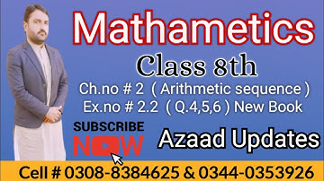 Class 8th Math || Ex.No 2.2 || Q.No 4,5,6 || Sir Younis Azaad || arithmetic sequence || Ch.No 2 ||