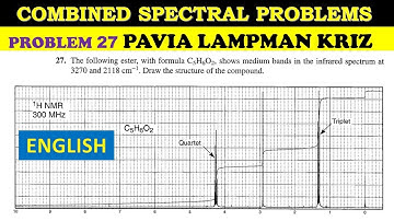 DEEL 14: GECOMBINEERDE SPECTRALE PROBLEMEN (IR/NMR) VOOR CSIR NET | PAVIA LAMPMAN PROBLEEM 27 VAN...