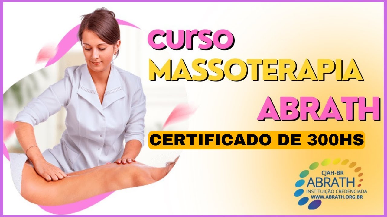 Curso de Massoterapia Certificado 300hs Pela Abrath - YouTube