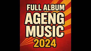 Download Lagu Full ALBUM AGENG MUSIK 2024 MP3 Download Lagu Full ALBUM AGENG MUSIK 2024 MP3