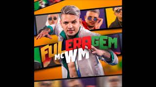 MC WM - Fuleragem