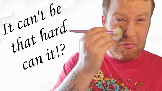 Applying make up can't be that hard...
