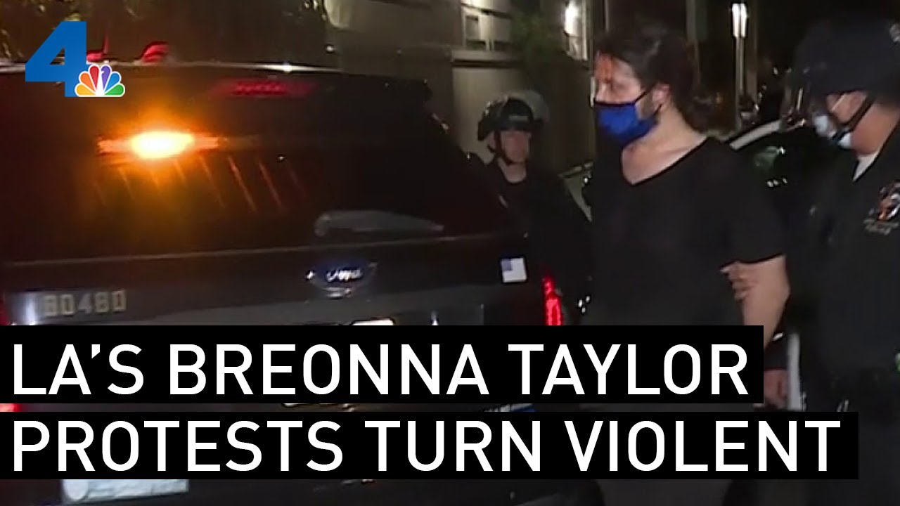 10 People Arrested as Violence Erupts at Breonna Taylor Protests in LA  | NBCLA