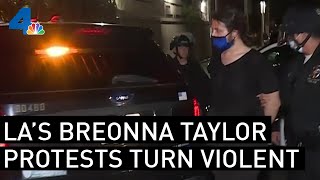 10 People Arrested as Violence Erupts at Breonna Taylor Protests in LA  | NBCLA