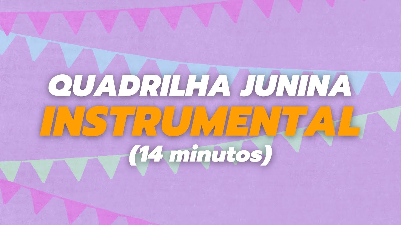 Música para Quadrilha Junina [INSTRUMENTAL] - YouTube