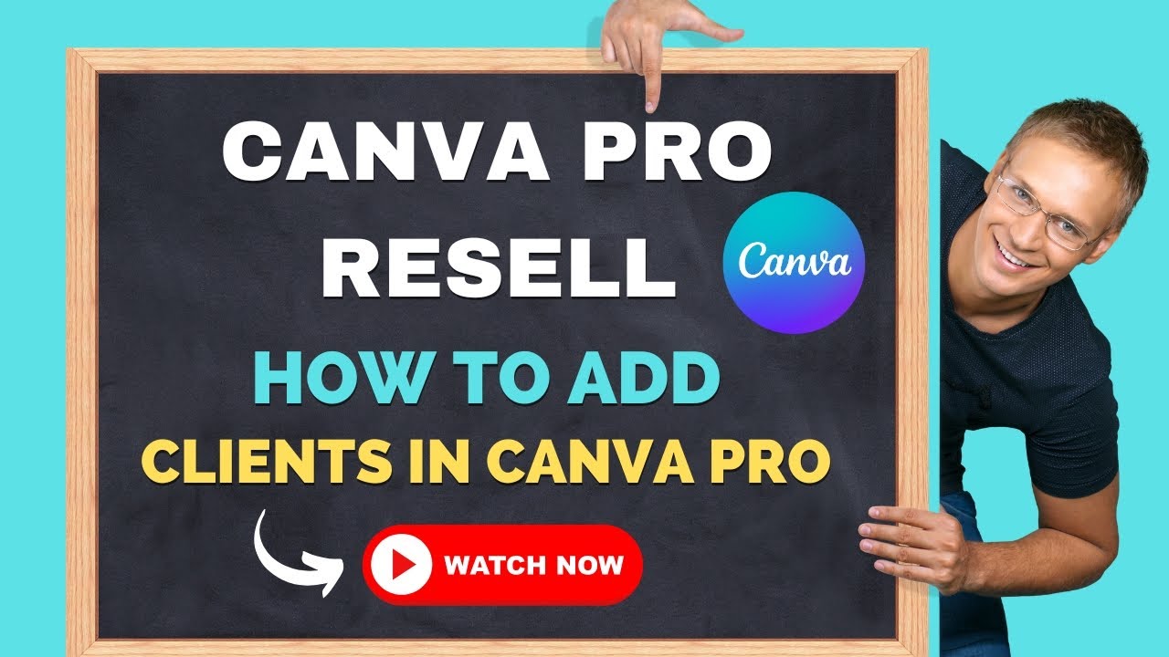Canva Client How to Add Clients in Canva Reseller Panel - Step-by-Step Guide | let's ...