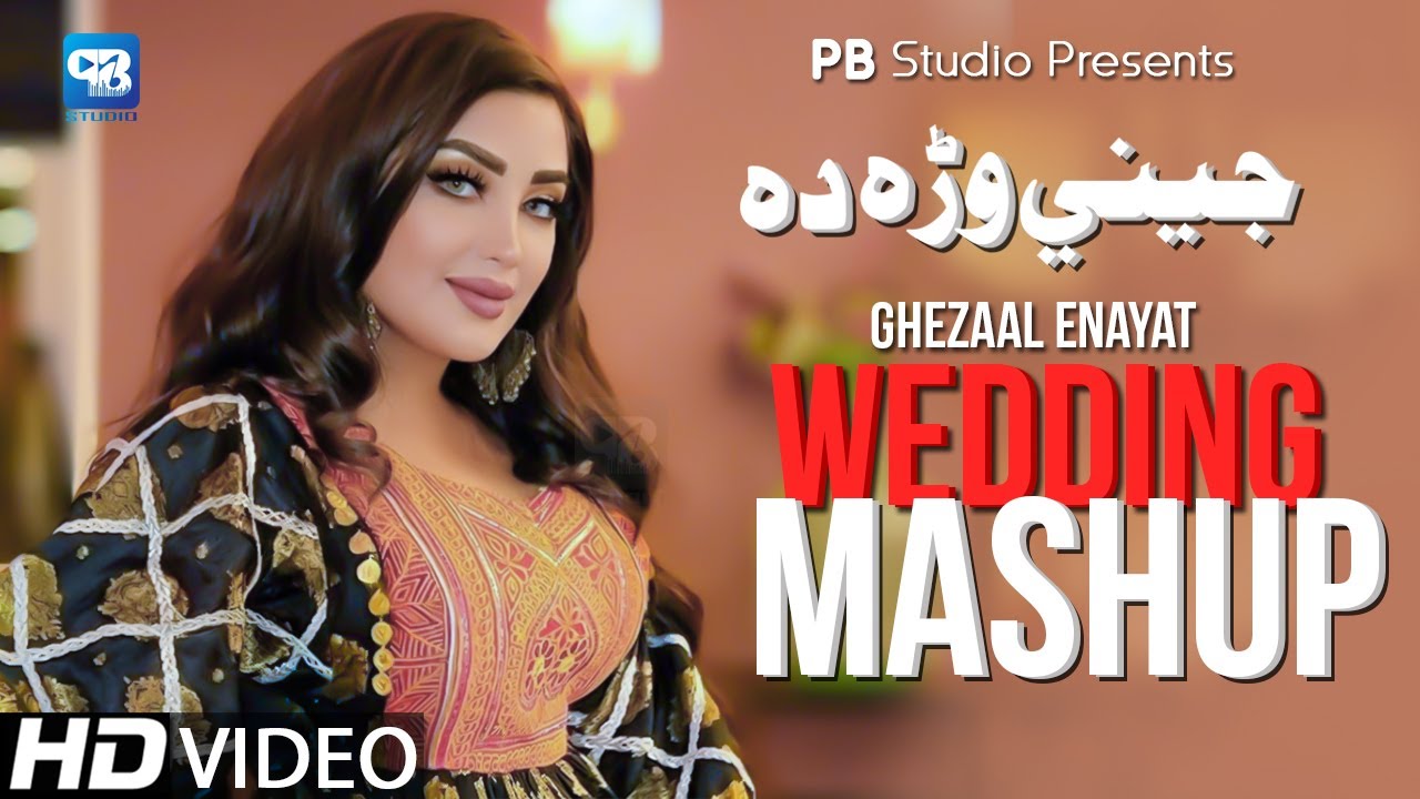 Pashto Song 2021  Ghezaal Enayat Wedding Mashup  Songs    afghani Music 