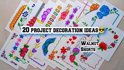 20 BEAUTIFUL BORDER DESIGNS/PROJECT WORK DESIGNS/FILE/A4 SHEET/FRONT PAGE DESIGN FOR SCHOOL PROJECTS