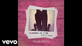 Notd - Summer Of Love (Feat. Dagny) [Felon Remix] Ft. Dagny