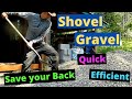 How to Shovel Gravel Without Breaking Your Back!  Quick and Easy, Efficient Shovel Work
