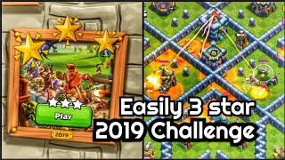 Easily 3 star the 2019 Challenge! Clash of clans!