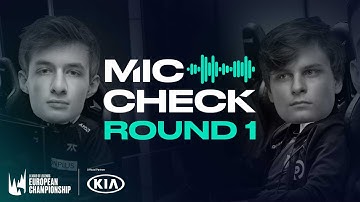 Kia #LEC Mic Check: Playoffs Round 1 (Spring 2020)