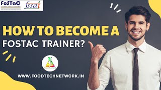 How to become a FOSTAC Trainer? #foodtechnetwork