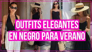 8 Formas de CREAR OUTFITS en NEGRO Frescos y Sofisticados / MODA VERANO 2024 /Daniela Liepert